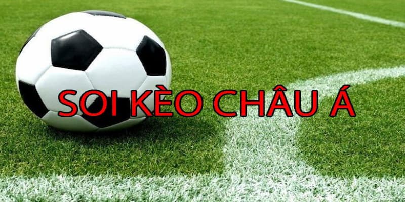 Kèo châu á Cách đọc kèo châu á tại các nhà cái