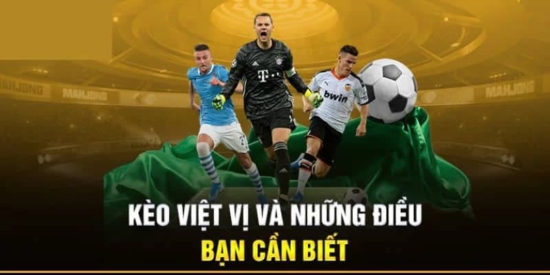 Kèo việt vị Cách đọc kèo việt vị hiệu quả tại nhà cái