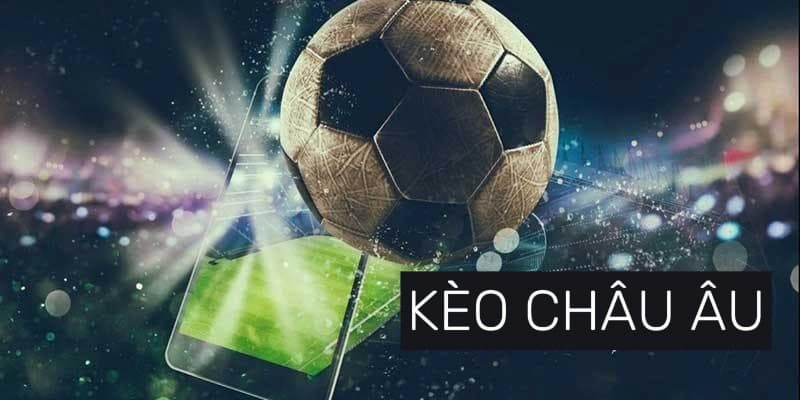 Phân tích chuyên sâu từng yếu tố trong kèo bóng đá châu Âu